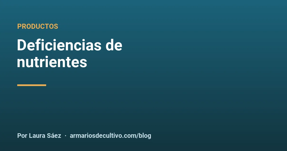 Deficiencias de nutrientes