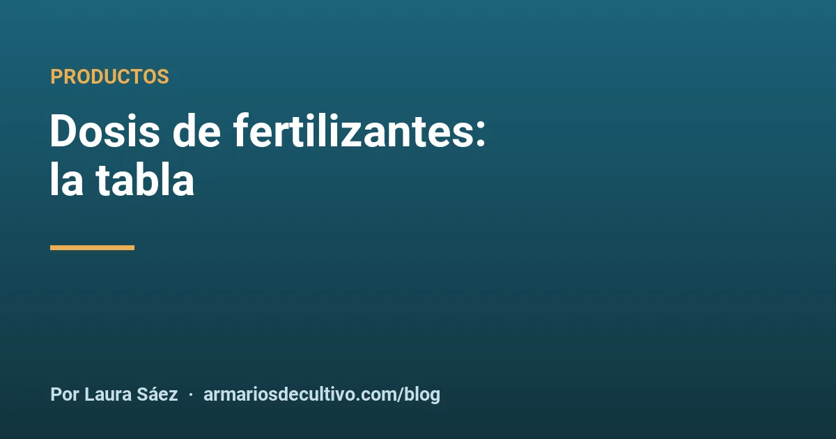 Dosis de fertilizantes: la tabla